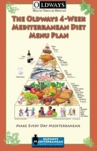 Cover art for The Oldways 4-Week Mediterranean Diet Menu Plan: Make Every Day Mediterranean