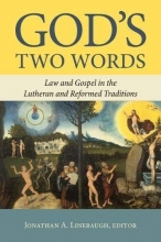 Cover art for Gods Two Words: Law and Gospel in Lutheran and Reformed Traditions
