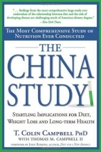 Cover art for The China Study: The Most Comprehensive Study of Nutrition Ever Conducted and the Startling Implications for Diet, Weight Loss and Long-term Health