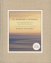 Cover art for The Wisdom of Sundays: Life-Changing Insights from Super Soul Conversations