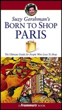 Cover art for Suzy Gershman's Born to Shop Paris