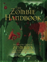 Cover art for The Zombie Handbook: An Essential Guide to Zombies and, More Importantly, How to Avoid Them