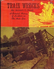 Cover art for TRAIN WRECKS A Pictorial History of Accidents on the Main Line