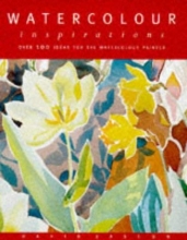 Cover art for Watercolour Inspirations: Over 100 Ideas for the Watercolour Painter
