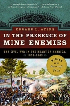 Cover art for In the Presence of Mine Enemies: The Civil War in the Heart of America, 1859-1864 (Valley of the Shadow Project)