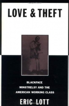 Cover art for Love and Theft: Blackface Minstrelsy and the American Working Class (Race and American Culture)