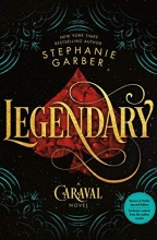 Cover art for Legendary (B&N Exclusive Edition) (Caraval Series #2)