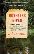 Cover art for Ruthless River: Love and Survival by Raft on the Amazon's Relentless Madre de Dios (Vintage Departures)