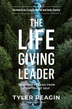 Cover art for The Life-Giving Leader: Learning to Lead from Your Truest Self