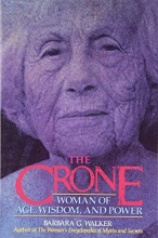 Cover art for The Crone: Woman of Age, Wisdom, and Power