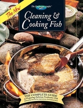 Cover art for The New Cleaning & Cooking Fish: The Complete Guide to Preparing Delicious Freshwater Fish (The Freshwater Angler)