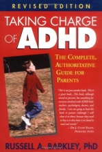 Cover art for Taking Charge of ADHD, Revised Edition: The Complete, Authoritative Guide for Parents
