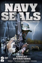 Cover art for Navy Seals: The Untold Stories - Covert Operations - Vietnam, The Canal Zone, Bosnia & Colombia