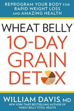 Cover art for Wheat Belly: 10-Day Grain Detox: Reprogram Your Body for Rapid Weight Loss and Amazing Health