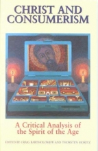Cover art for Christ and Consumerism: A Critical Analysis of the Spirit of the Age