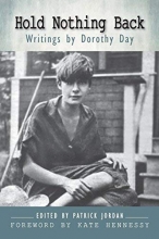 Cover art for Hold Nothing Back: Writings by Dorothy Day