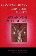 Cover art for Art and the Beauty of God: A Christian Understanding (Contemporary Christian Insights)