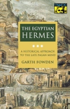 Cover art for The Egyptian Hermes: A Historical Approach to the Late Pagan Mind