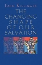 Cover art for The Changing Shape of Our Salvation