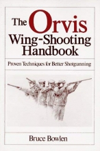 Cover art for The Orvis Wing-Shooting Handbook