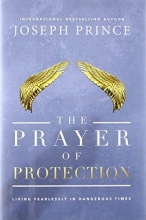 Cover art for The Prayer of Protection: Living Fearlessly in Dangerous Times