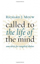 Cover art for Called to the Life of the Mind: Some Advice for Evangelical Scholars