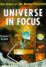 Cover art for Universe in Focus: the Story of the Hubble Telescope