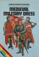 Cover art for Medieval Military Dress, 1066-1500 (Blandford Colour Series)