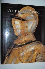 Cover art for Arms and Armor in the Art Institute of Chicago