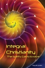 Cover art for Integral Christianity: The Spirit's Call to Evolve