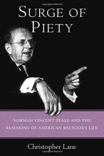 Cover art for Surge of Piety: Norman Vincent Peale and the Remaking of American Religious Life