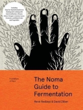 Cover art for The Noma Guide to Fermentation: Including koji, kombuchas, shoyus, misos, vinegars, garums, lacto-ferments, and black fruits and vegetables (Foundations of Flavor)