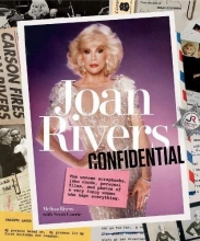 Cover art for Joan Rivers Confidential: The Unseen Scrapbooks, Joke Cards, Personal Files, and Photos of a Very Funny Woman Who Kept Everything