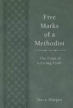 Cover art for Five Marks of a Methodist: The Fruit of a Living Faith (Wesley Discipleship Path Series)