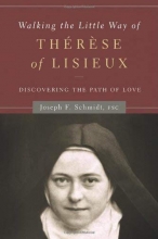 Cover art for Walking the Little Way of Therese of Lisieux: Discovering the Path of Love