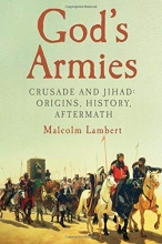 Cover art for God's Armies: Crusade and Jihad: Origins, History, Aftermath
