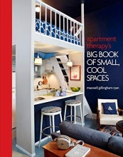 Cover art for Apartment Therapy's Big Book of Small, Cool Spaces