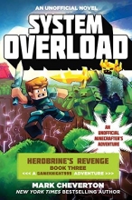 Cover art for System Overload: Herobrines Revenge Book Three (A Gameknight999 Adventure): An Unofficial Minecrafters Adventure (The Gameknight999 Series)