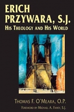 Cover art for Erich Przywara, S.J.: His Theology and His World