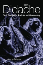 Cover art for The Didache: Text, Translation, Analysis, and Commentary