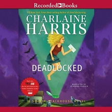 Cover art for Deadlocked (Sookie Stackhouse, Book 12) (Audio CD Unabridged)