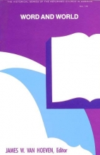 Cover art for Word and World: Reformed Theology in America (Historical Series of the Reformed Church in America (HSRCA)) (No. 16)