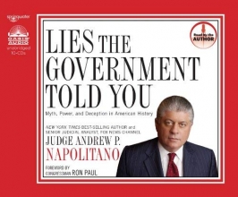Cover art for Lies the Government Told You: Myth, Power and Deception in American History