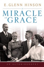 Cover art for A Miracle of Grace: An Autobiography (James N. Griffith Endowed Series in Baptist Studies)