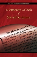 Cover art for The Inspiration and Truth of Sacred Scripture: The Word that Comes from God and Speaks of God for the Salvation of the World