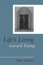 Cover art for Life's Living toward Dying: A Theological and Medical-Ethical Study