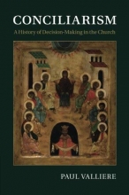 Cover art for Conciliarism: A History of Decision-Making in the Church