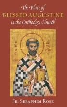Cover art for The Place of Blessed Augustine in the Orthodox Church (Orthodox Theological Texts)