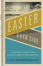 Cover art for Easter from the Back Side: A Different Look at the Story of Christ's Resurrection