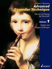 Cover art for Advanced Recorder Technique: The Art of Playing the Reco rder (Schott) volume 1